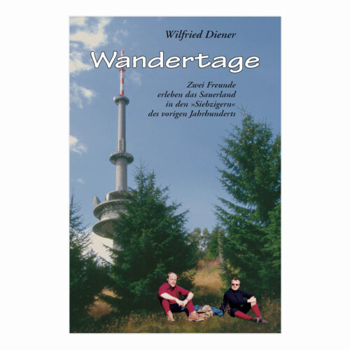 Das Buch "Wandertage" von Wilfired Diener